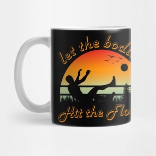 Let the bodies hit the floor Mug